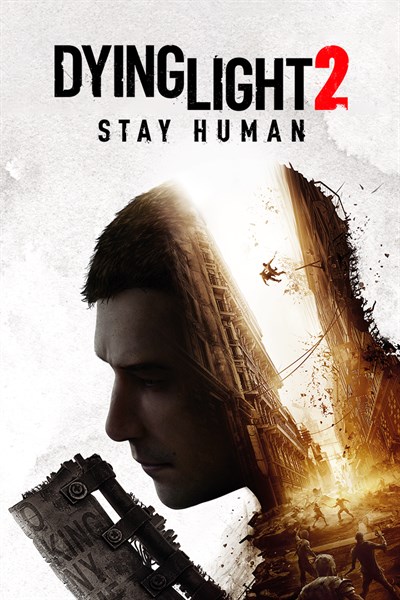 Dying Light 2 - Stay Human